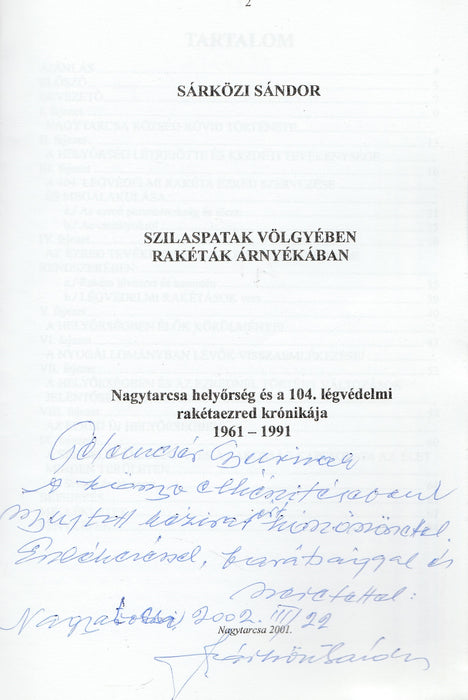 Szilaspatak völgyében rakéták árnyékában