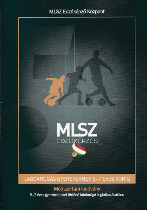 Labdarúgás gyerekeknek 5-7 éves korig