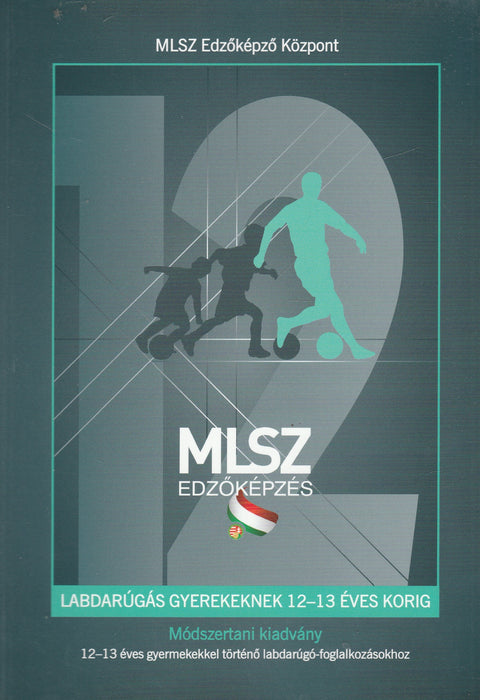 Labdarúgás gyerekeknek 12-13 éves korig