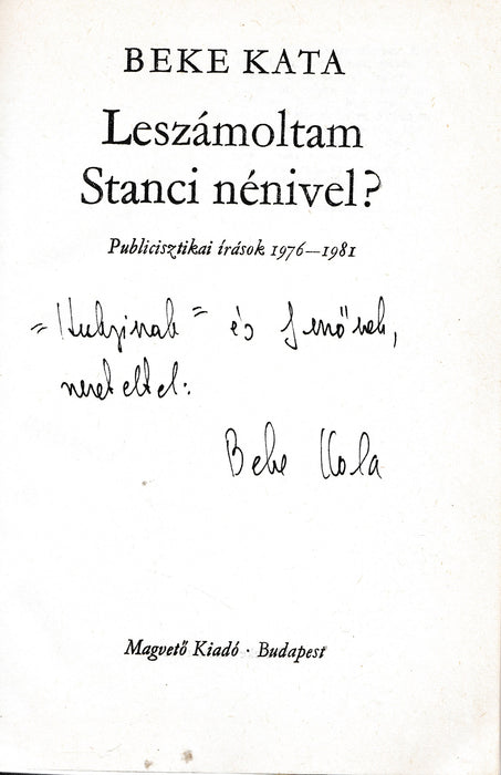 Leszámoltam Stanci nénivel?