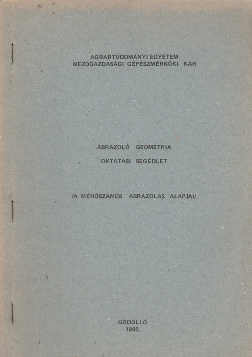 Ábrázoló geometria - A mérőszámos ábrázolás alapjai