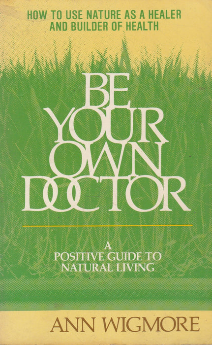 Be Your Own Doctor