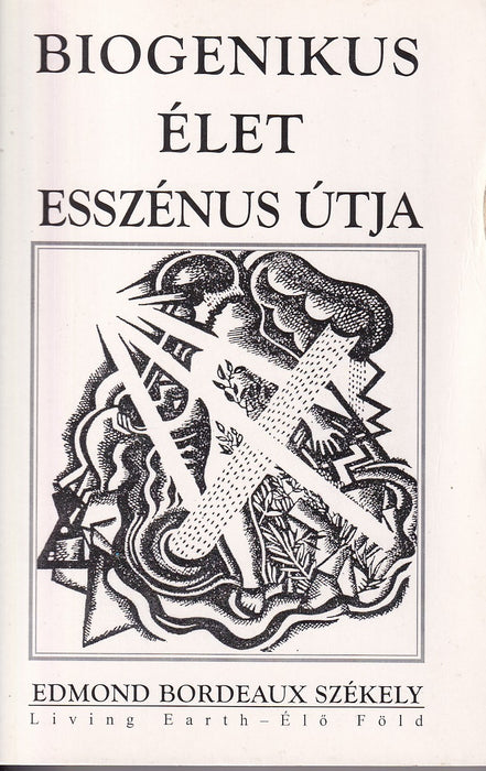 Biogenikus élet esszénus útja