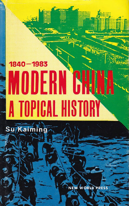 Modern China: A Topical History