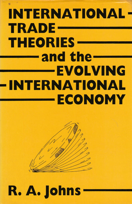 International Trade Theories and the Evolving International Economy