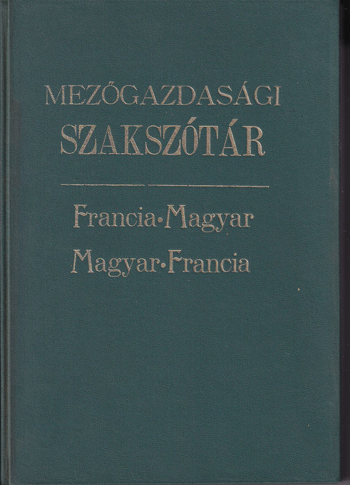 Mezőgazdasági szakszótár francia-magyar, magyar-francia