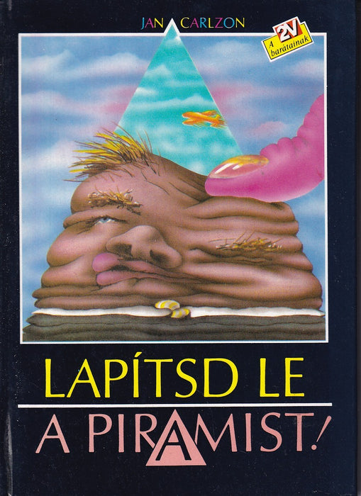 Lapítsd le a piramist!