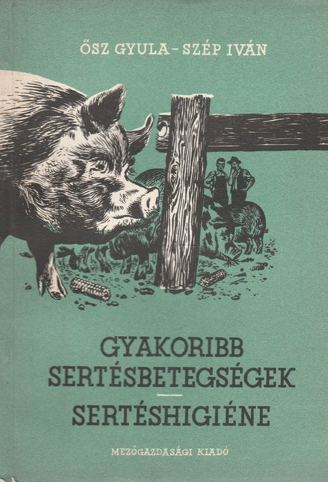 Gyakoribb sertésbetegségek - Sertéshigiéne