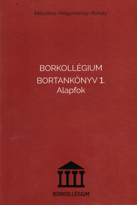 Borkollégium bortankönyv 1.