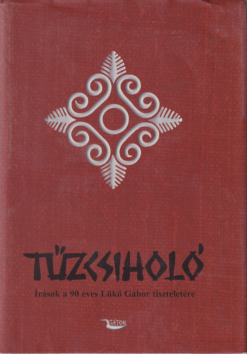 Tűzcsiholó - Fire-Kindler