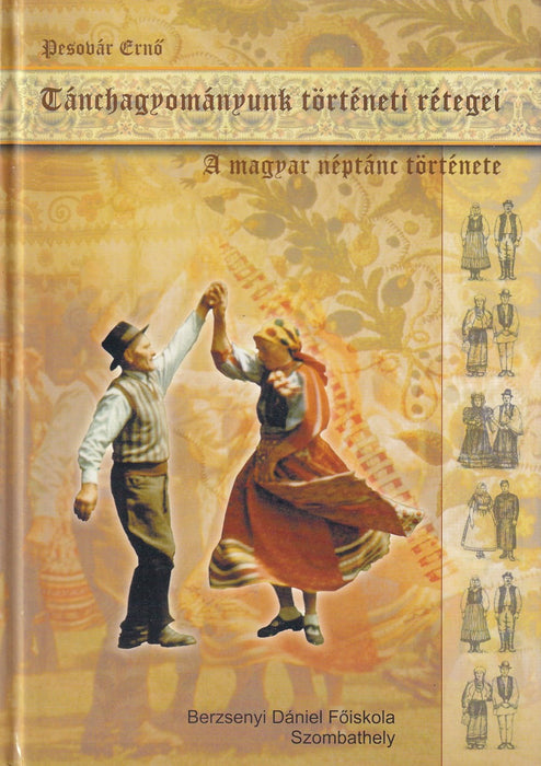 Tánchagyományunk történeti rétegei