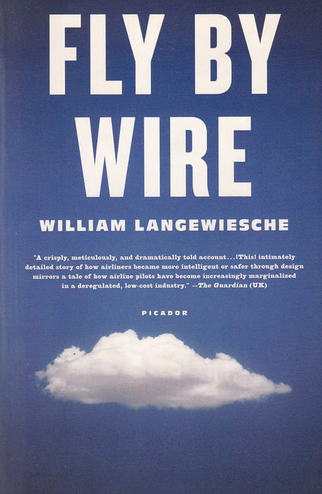 Fly by Wire: The Geese, the Glide, the Miracle on the Hudson