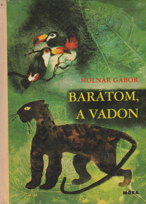 Barátom, a vadon