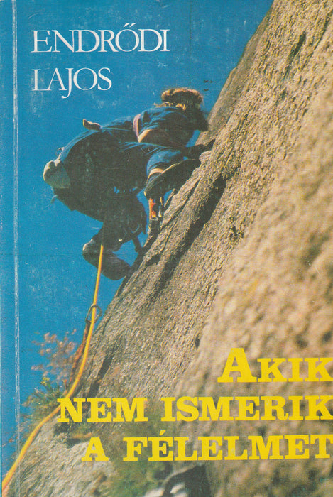 Akik nem ismerik a félelmet