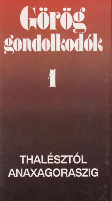 Görög gondolkodók 1.