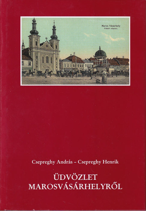 Üdvözlet Marosvásárhelyről