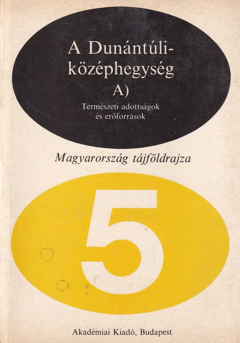 A Dunántúli-középhegység A)