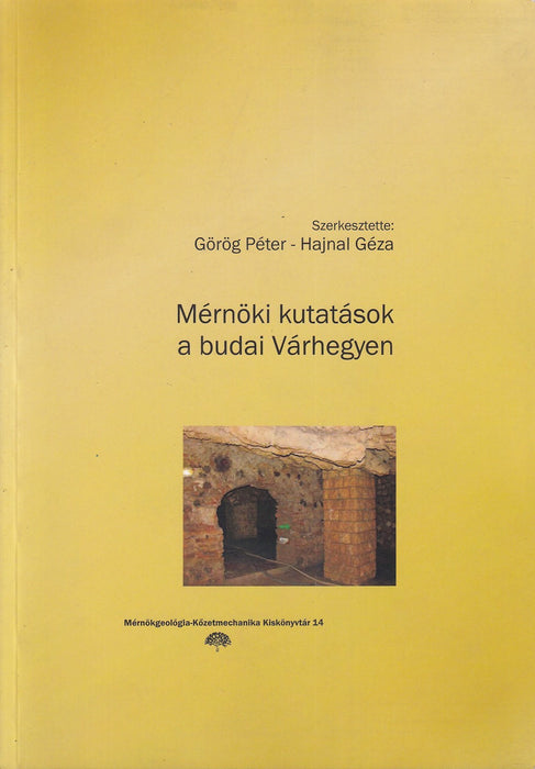 Mérnöki kutatások a budai Várhegyen
