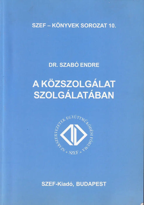 A közszolgálat szolgálatában