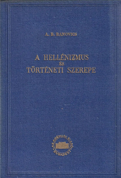 A hellénizmus és történeti szerepe