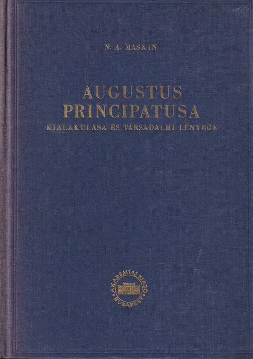 Augustus principatusa kialakulása és társadalmi lényege