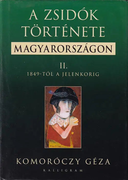 A zsidók története Magyarországon I-II.