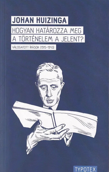 Hogyan határozza meg a történelem a jelent?