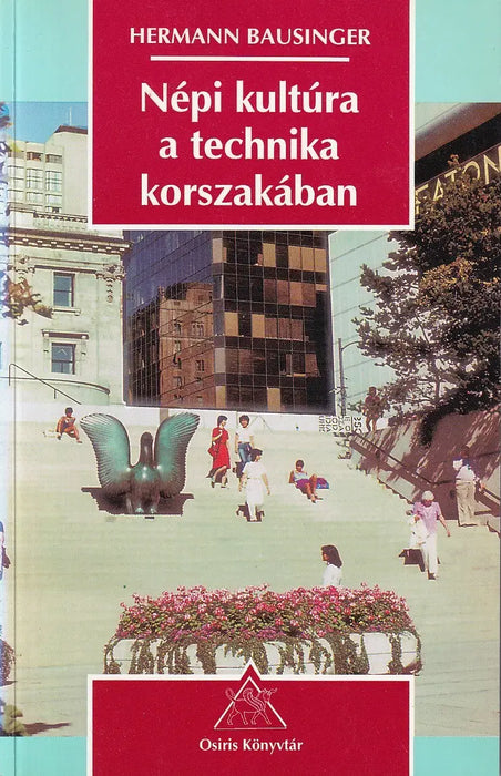 Népi kultúra a technika korszakában