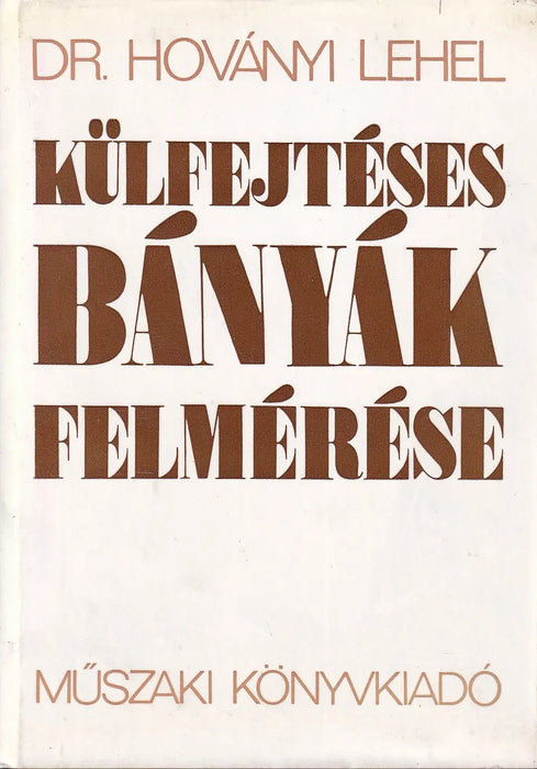 Külfejtéses bányák felmérése