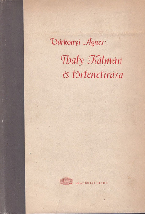 Thaly Kálmán és történetírása