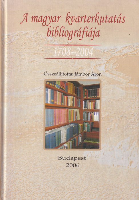 A magyar kvarterkutatás bibliográfiája