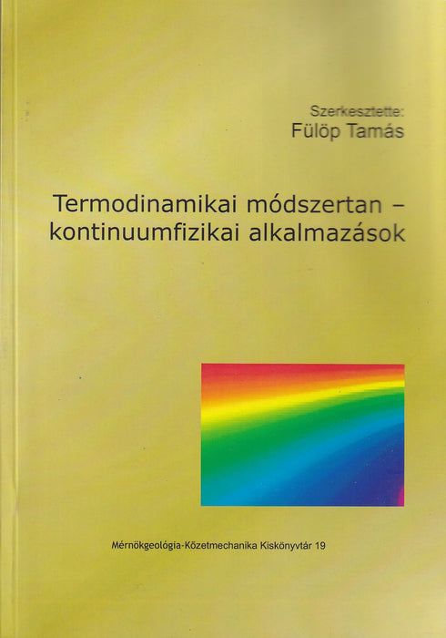 Termodinamikai módszertan – kontinuumfizikai alkalmazások