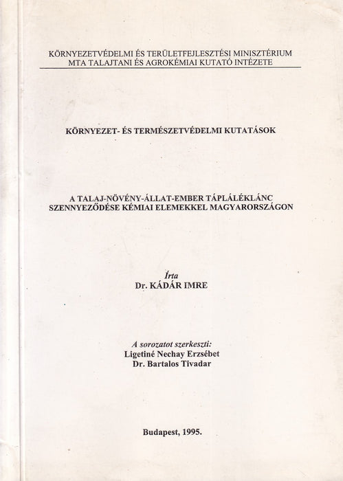 A talaj-növény-állat-ember tápláléklánc szennyeződése kémiai elemekkel Magyarországon