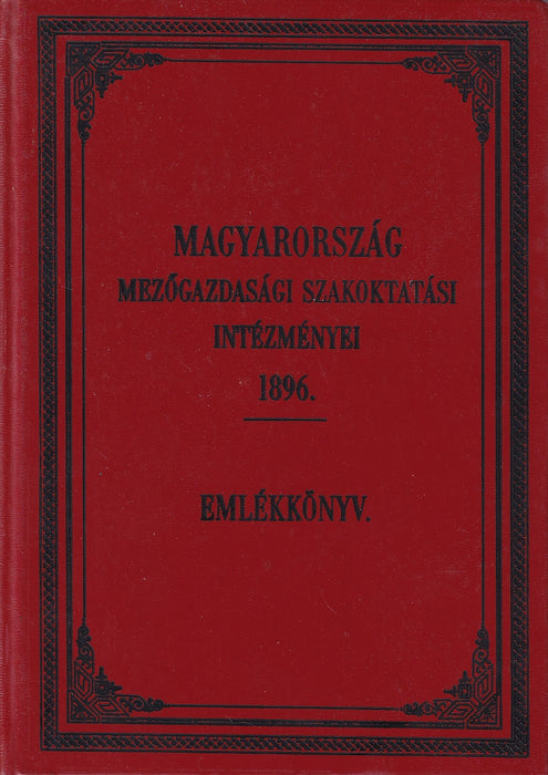 Magyarország mezőgazdasági szakoktatási intézményei 1896