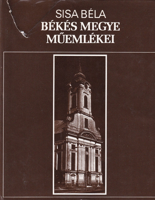 Békés megye műemlékei I-II.