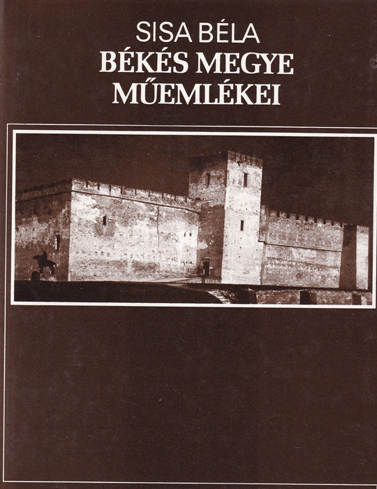Békés megye műemlékei I-II.