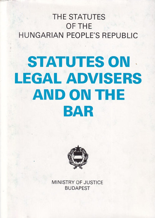 Statutes on Legal Advisers and on the Bar