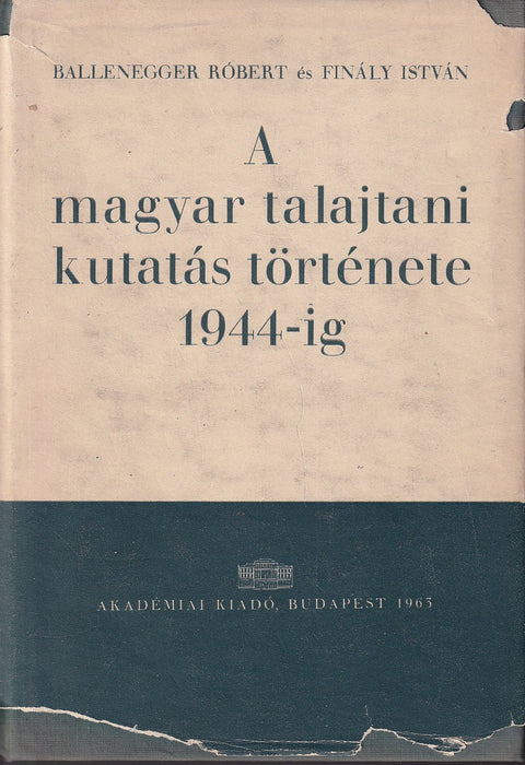 A magyar talajtani kutatás története 1944-ig