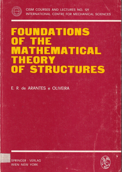 Foundations of the Mathematical Theory of Structures