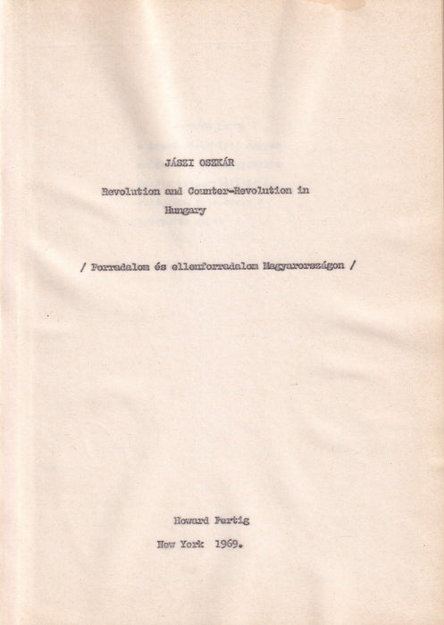 Forradalom és ellenforradalom Magyarországon - Revolution and Counter-Revolution in Hungary