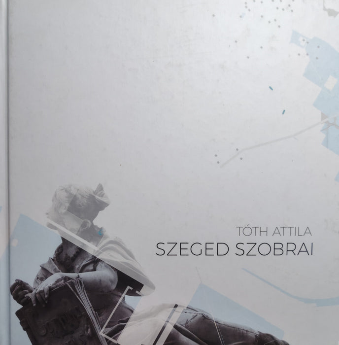 Szeged szobrai