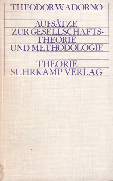Aufsätze zur Gesellschaftstheorie und Methodologie