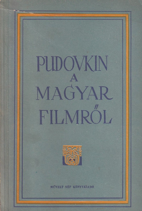 Pudovkin a magyar filmről
