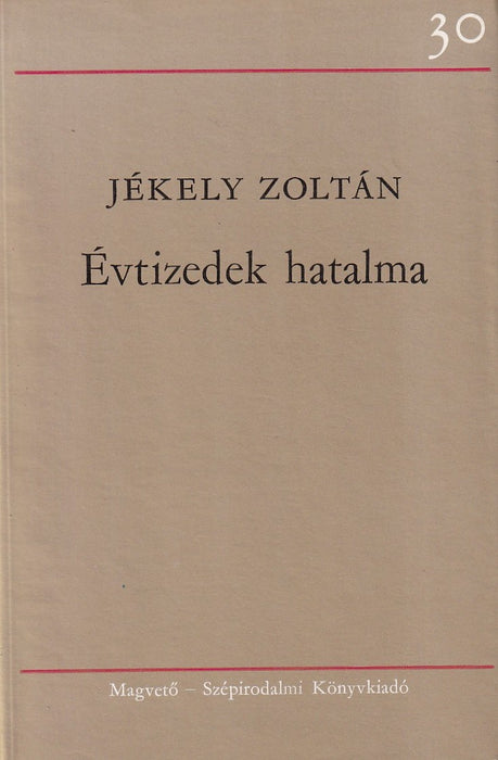 Évtizedek hatalma