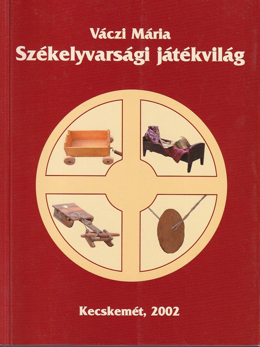 Székelyvarsági játékvilág