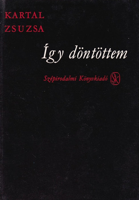 Így döntöttem