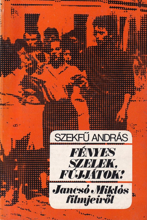 Fényes szelek, fújjátok!