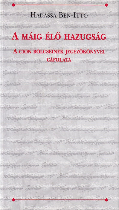 A máig élő hazugság