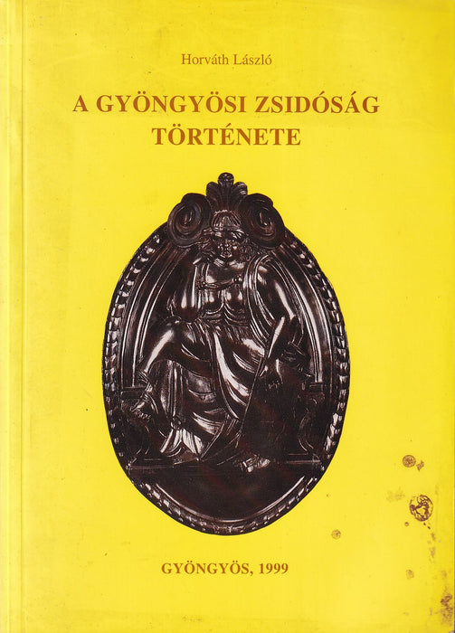 A gyöngyösi zsidóság története