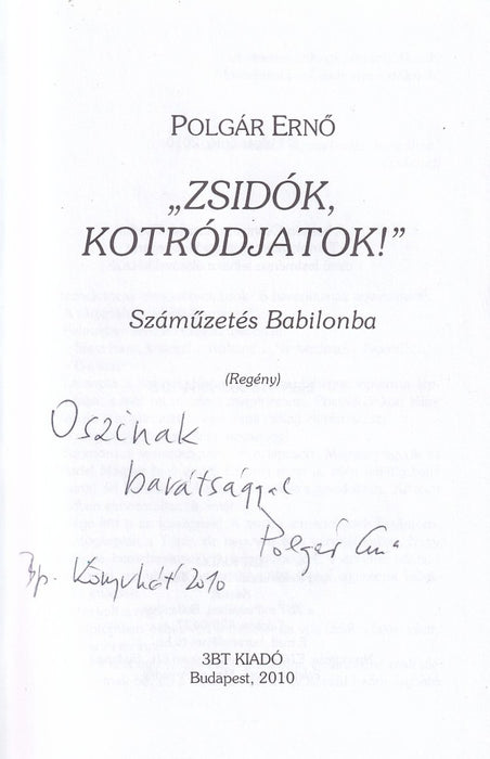 "Zsidók kotródjatok!"